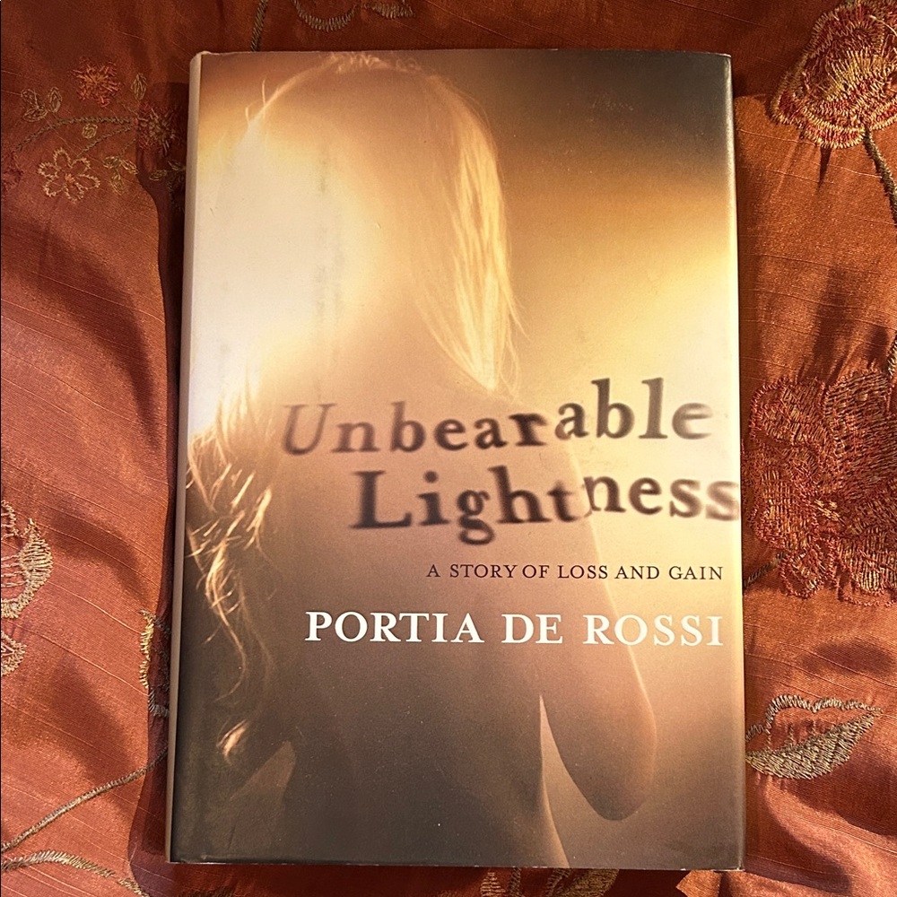 Unbearable Lightness: By Portia De Rossi
Hard Cover Book
